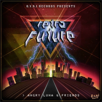 ANGRY LUNA & FRIENDS - RETRO FUTURE
