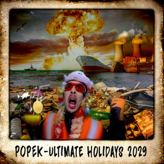 POPEK - ULTIMATE HOLIDAYS 2029
