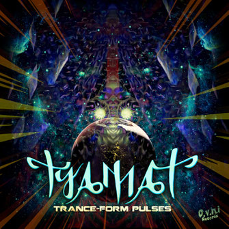 TYAMAT - TRANCE-FORM PULSES