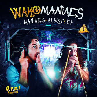 WAKOMANIACS - MANIACS ALERT EP